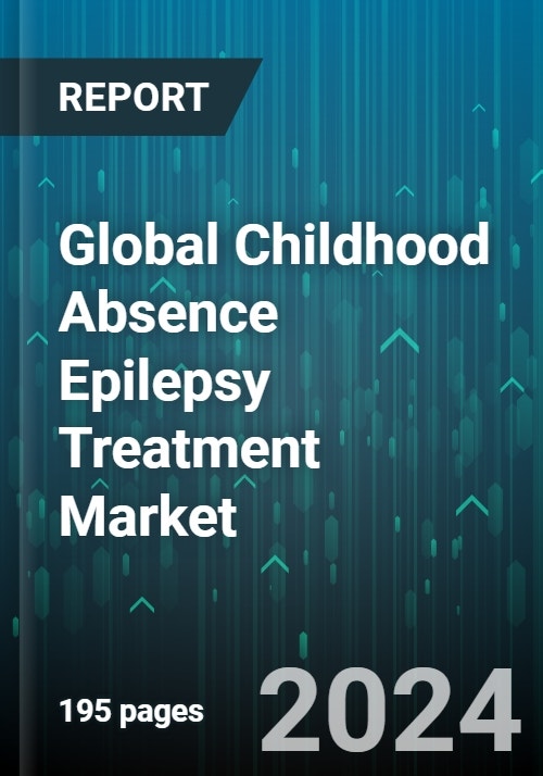 Global Childhood Absence Epilepsy Treatment Market by Drug (Lamotrigine