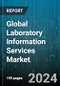 Global Laboratory Information Services Market by Type (Consulting Services, Managed Services, Professional Services), Deployment (On-Cloud, On-Premise), Application - Forecast 2024-2030 - Product Thumbnail Image