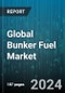 Global Bunker Fuel Market by Type (High Sulfur Fuel Oil, Low Sulfur Fuel Oil, Marine Gas Oil & Marine Diesel Oil), Application (Bulk Carriers, Container Ships, General Cargo Ships) - Forecast 2024-2030 - Product Image