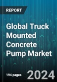Global Truck Mounted Concrete Pump Market by Type (Boom or Truck Mounted Pump, Specialized Usage Pump, Trailer), End Use (Commercial, Domestic, Industrial) - Forecast 2024-2030- Product Image