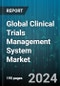 Global Clinical Trials Management System Market by Type (Hardware, Services, Software), Delivery Mode (Cloud-Based (SaaS), Licensed Enterprise (On-Premises), Web-based (On-Demand)), End-User, Deployment - Forecast 2024-2030 - Product Image