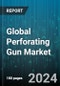 Global Perforating Gun Market by Type (Through Tubing Hollow Carrier, Through Tubing Strip, Tubing Conveyed Perforating), Depth (3,000-8,000 ft., Above 8,000 ft., Up to 3,000 ft.), Well Type, Well Pressure - Forecast 2024-2030 - Product Thumbnail Image