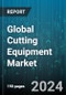 Global Cutting Equipment Market by Equipment Type (Manual, Mechanized), Technology (Carbon Arc, Laser, Oxy Fuel), End-User - Forecast 2024-2030 - Product Thumbnail Image