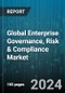 Global Enterprise Governance, Risk & Compliance Market by Type (Large Enterprise, Small & Medium Enterprise), Component (Services, Software), Deployment Model, Vertical - Forecast 2024-2030 - Product Thumbnail Image