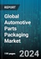Global Automotive Parts Packaging Market by Packaging Type (Disposable, Reusable), Product (Bags & Pouches, Corrugated Boxes, Crates), Component Type, End-User - Forecast 2024-2030 - Product Image