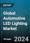 Global Automotive LED Lighting Market by Vehicle (Bus, LCV, Passenger cars), Application (Exterior Lighting, Interior Lighting) - Forecast 2024-2030 - Product Image
