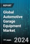Global Automotive Garage Equipment Market by Type (Diagnostic Instruments, Lifting Equipment, Testing Equipment), Garage Type (Independent Garage, OEM Dealership), Installation Type, Function Type, Vehicle Type - Forecast 2024-2030 - Product Image