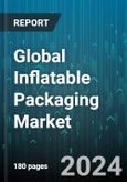 Global Inflatable Packaging Market by Material Type (PA, PE, PET), Packaging Type (Air Pillows, Bubble Wraps, Inflated Packaging Bags), End-User - Forecast 2024-2030- Product Image