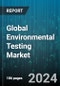 Global Environmental Testing Market by Technology (Conventional, Rapid Method), Sample (Air, Soil, Wastewater or Effluent), Contaminant, End-User - Forecast 2023-2030 - Product Image