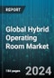 Global Hybrid Operating Room Market by Component (Audiovisual Display Systems & Tools, Intraoperative Diagnostic Imaging Systems, Operating Room Fixtures), Application (Cardiovascular, Neurosurgery, Orthopedic), End User - Forecast 2024-2030 - Product Image