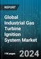 Global Industrial Gas Turbine Ignition System Market by Component (Exciters, Igniters, Leads), Gas Turbine Type (Heavy-Duty Turbine, Light-Duty Turbine), Application - Forecast 2024-2030 - Product Image