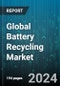 Global Battery Recycling Market by Type (Lead-acid Battery, Lithium-based Battery, Nickel-based Battery), Material (Electrolyte, Metals, Plastics), Recycling Process, Application - Forecast 2024-2030 - Product Thumbnail Image