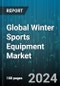 Global Winter Sports Equipment Market by Product (Accessories, Bindings, Boots), Distribution Channel (Offline, Online) - Forecast 2024-2030 - Product Thumbnail Image