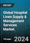 Global Hospital Linen Supply & Management Services Market by Product (Bed Sheets & Pillow Covers, Blankets, Patient Wear), Service Type (Customer Owned Goods Services, Rental Services), Material Type, End User - Forecast 2024-2030 - Product Thumbnail Image