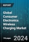 Global Consumer Electronics Wireless Charging Market by Device (Electric Vehicles, Laptops & Tablets, Medical Devices), Type (Inductive, Resonant) - Forecast 2024-2030 - Product Thumbnail Image