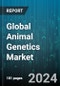 Global Animal Genetics Market by Services (DNA Typing, Gene Trait Tests, Genetic Disease Tests), Animal Genetic Product (Genetic Materials, Live Animals), End-User - Forecast 2024-2030 - Product Image