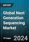 Global Next Generation Sequencing Market by Technology (Targeted Sequencing & Re-Sequencing, Whole Exome Sequencing, Whole Genome Sequencing), Product Type (Consumables, Platforms, Services), Application, End User - Forecast 2024-2030 - Product Thumbnail Image