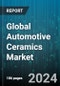 Global Automotive Ceramics Market by Material (Alumina Oxide Ceramics, Titanate Oxide Ceramics, Zirconia Oxide Ceramics), Application (Automotive Electronics, Automotive Engine Parts, Automotive Exhaust Systems) - Forecast 2024-2030 - Product Image