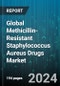 Global Methicillin-Resistant Staphylococcus Aureus Drugs Market by Agent Type (Ceftaroline, Daptomycin, Linezolid), Route of Administration (Oral, Parenteral), Sales Channel - Forecast 2024-2030 - Product Image