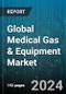 Global Medical Gas & Equipment Market by Product (Medical Gas Equipments, Medical Gas Mixtures, Medical Pure Gas), Form of Delivery (Bulk Delivery, High-Pressure Cylinders, Liquid Tanks), Application, End Use - Forecast 2024-2030 - Product Image
