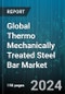 Global Thermo Mechanically Treated Steel Bar Market by Diameter (12 MM & Above, 6-8 MM, 8-12 MM), Grade (Fe-415, Fe-500, Fe-550), Application - Forecast 2024-2030 - Product Thumbnail Image