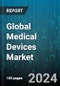 Global Medical Devices Market by Product (Diagnostic Device, Home Healthcare Device, Imaging Device), Type (Disposable Hospital Supplies, Mobility Aids & Transportation Equipment, Operating Room Equipment), Class of Device, End-User - Forecast 2024-2030 - Product Image