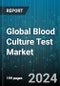Global Blood Culture Test Market by Product (Consumable, Instrument, Software and Services), Technology (Culture-Based Technology, Molecular Technology, Proteomics Technology), Application, End User - Forecast 2024-2030 - Product Thumbnail Image