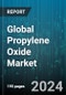 Global Propylene Oxide Market by Production Process (Chlorohydrin Process, Hydroperoxide Process, PO-Only Cumene-Based Process), Application (Di-Propylene Glycol, Glycol Ethers, Polyether Polyols) - Forecast 2024-2030 - Product Image