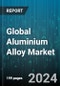 Global Aluminium Alloy Market by Alloy Type (Cast Alloys, Wrought Alloys), Strength Type (High Strength Aluminum Alloys, Ultra-high Strength Aluminum Alloys), End-User - Forecast 2024-2030 - Product Image
