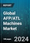 Global AFP/ATL Machines Market by Machine Type (AFP Machines, ATL Machines, Hybrid AFP/ATL Machines), Application (OEMs, Third-Party Vendors), End-user - Forecast 2024-2030 - Product Image