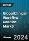 Global Clinical Workflow Solution Market by Type (Care Collaboration Solutions, Data Integration Solutions, Enterprise Reporting & Analytics Solutions), Module (Employee Onboarding, Invoice Approval, Purchase Request), End-User, Deployment - Forecast 2024-2030 - Product Image