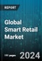 Global Smart Retail Market by Technology (NFC, RFID, Wi-Fi), Solution (Hardware, Software), Retail Offerings, Application - Forecast 2024-2030 - Product Thumbnail Image