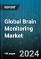 Global Brain Monitoring Market by Product (Accessories, Devices), Disease Type (Dementia, Epilepsy, Headache Disorders), Procedure, End-User - Forecast 2024-2030 - Product Thumbnail Image