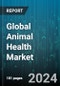 Global Animal Health Market by Pharmaceuticals (Anti Infalmmatories, Anti-Invectives, Ectoparaciticides), Vaccines (Cattle Vaccines, Companion Animal Vaccines, Equine Vaccines), Medical Feed Additives, Animal Type - Forecast 2024-2030 - Product Thumbnail Image