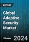 Global Adaptive Security Market by Application (Application Security, Cloud Security, Endpoint Security), Deployment (Cloud, On-premises), Industry Vertical - Forecast 2024-2030 - Product Thumbnail Image