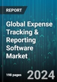Global Expense Tracking & Reporting Software Market by Type (Mobile Terminal, PC Terminal), Organisation Size (Large Enterprise, SMEs), Deployment Mode - Forecast 2024-2030- Product Image