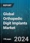 Global Orthopedic Digit Implants Market by Product (Hemi Phalangeal Implants, Metacarpal Joint Implants, Metatarsal Joint Implants), Material (Nitinol, Silicon Pyrocarbon, Titanium), End-User - Forecast 2024-2030 - Product Thumbnail Image