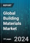 Global Building Materials Market by Structure (Multi-Story, Single-Story), Material (Adhesive & Sealants, Concrete, Glass), Application - Forecast 2024-2030 - Product Image