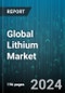 Global Lithium Market by Type (Compound, Metal), Application (Air Treatment, Aluminum Smelting & Alloy, Battery), End User - Forecast 2024-2030 - Product Image