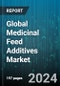 Global Medicinal Feed Additives Market by Type (Amino Acids, Antibiotics, Antioxidants), Category (Category I, Category II), Mixture Type, Livestock - Forecast 2023-2030 - Product Thumbnail Image