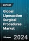 Global Liposuction Surgical Procedures Market by Technology (Laser Assisted Liposuction, Power-Assisted Liposuction, Suction-Assisted Liposuction), Body Parts (Arms, Buttocks, Hips), Application - Forecast 2024-2030 - Product Thumbnail Image