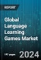 Global Language Learning Games Market by Language Type (English, French, German), Deployment (Cloud-Based, On-Premise), Application - Forecast 2024-2030 - Product Image