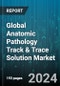 Global Anatomic Pathology Track & Trace Solution Market by Product (Consumables, Hardware, Software), Technology (Barcode, Radio-Frequency Identification), Application, End User - Forecast 2024-2030 - Product Thumbnail Image