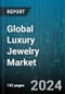 Global Luxury Jewelry Market by Product (Bracelets, Earrings, Hair Ornaments), Distribution (Departmental Stores, Mono-Brand Stores, Multi-Brand Boutiques), End User - Forecast 2024-2030 - Product Thumbnail Image
