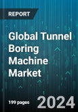 Global Tunnel Boring Machine Market by Product (Hard Ground TBM, Soft Ground TBM), Diameter (6 to 10 meters, Below 6 meters, Over 10 meters), Application - Forecast 2023-2030- Product Image