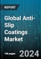 Global Anti-Slip Coatings Market by Type (Solvent-Based, Water-Based), Resin (Polyaspartic & Acrylic, Polyurethane Resin), End-Use Industry - Forecast 2024-2030 - Product Thumbnail Image