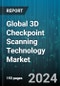 Global 3D Checkpoint Scanning Technology Market by Type (Interior Checkpoints, People Screening, Vehicle & Cargo Inspection), Technology (CT Scan, X-Ray Scan), Applications - Forecast 2024-2030 - Product Thumbnail Image