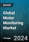 Global Motor Monitoring Market by Technology (Current Signature Analysis, Electric Discharge Current Measurement, Motor Current Monitoring), Monitoring Process (Online Motor Monitoring, Portable Motor Monitoring), Offering, Deployment, End-Use - Forecast 2024-2030 - Product Thumbnail Image