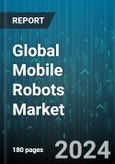 Global Mobile Robots Market by Component (Control Systems, Sensors), Types (Autonomous, Non-autonomous or Guided), Operation Type, Device Type, Application - Forecast 2024-2030- Product Image