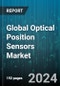 Global Optical Position Sensors Market by Type (Multi Axial, One-Dimensional, Two-Dimensional), End-User (Aerospace & Defense, Automotive, Consumer Electronics) - Forecast 2024-2030 - Product Image